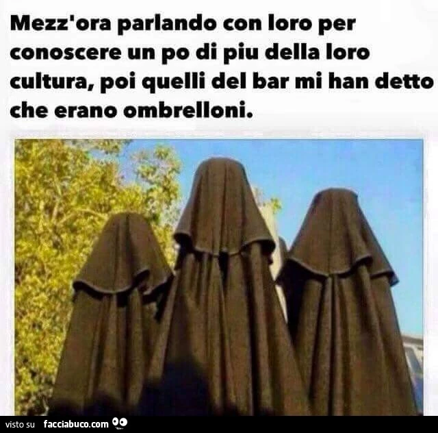 Mezz'ora parlando con loro per conoscere un po' di più della loro cultura, poi quelli del bar mi han detto che erano ombrelloni