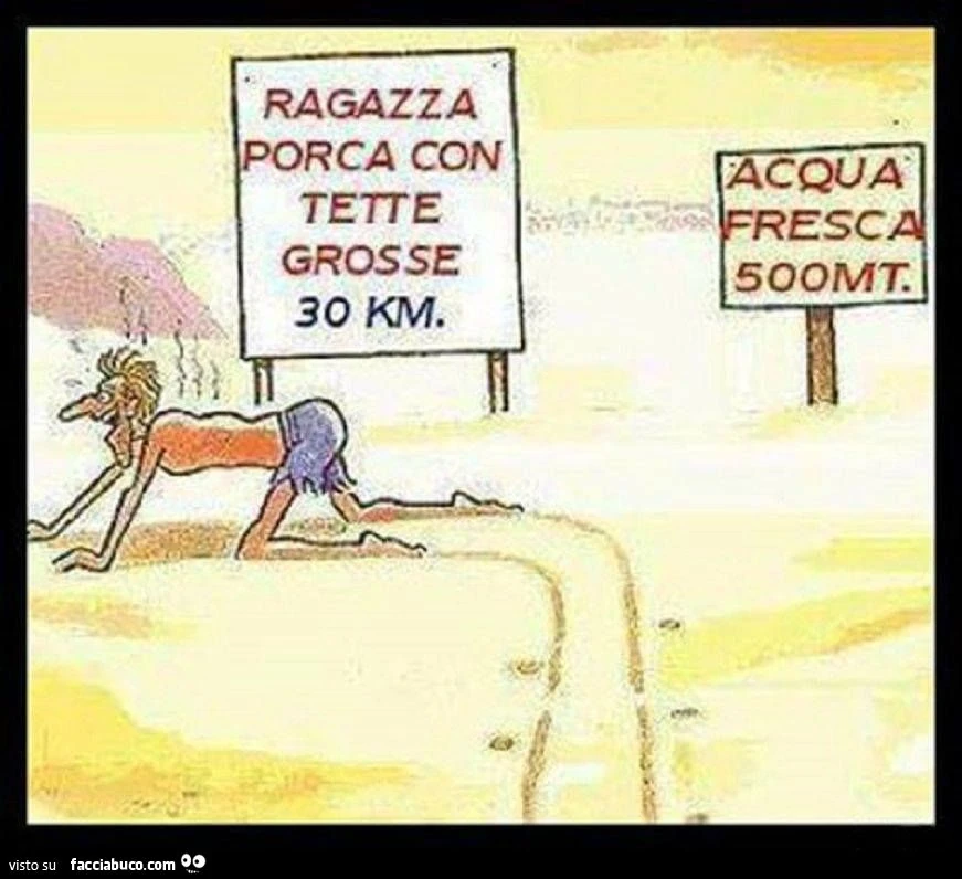 Ragazza porca con tette grosse 30 Km, Acqua fresca 500 metri