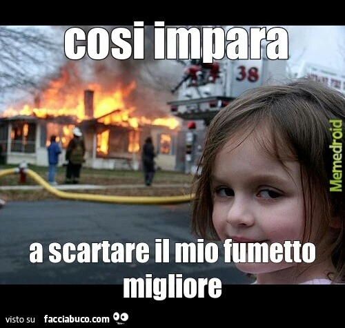 Così impara a scartare il mio fumetto migliore