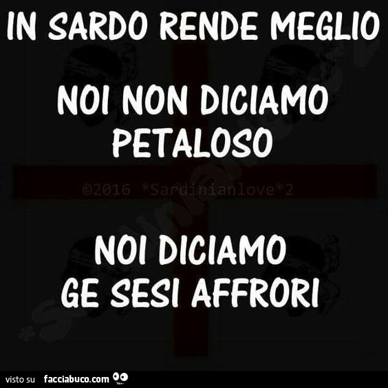 In sardo rende meglio. Noi non diciamo petaloso, noi diciamo ge sesi affrori