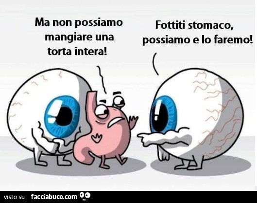 Ma non possiamo mangiare una torta intera! Fottiti stomaco, possiamo e lo faremo