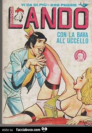 Super Lando con la bava all'uccello