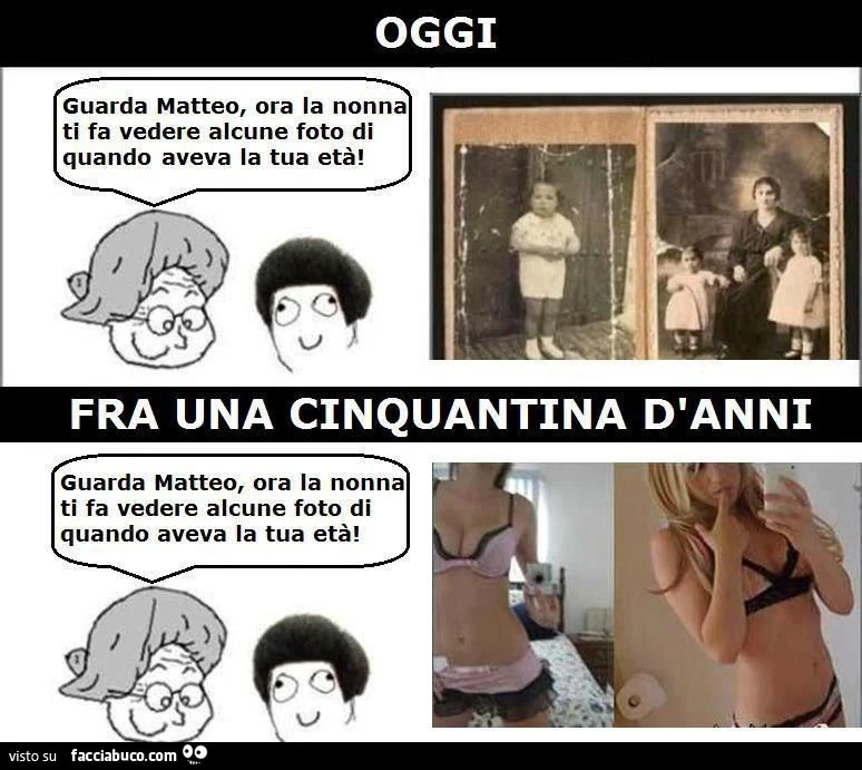 differenza tra le foto delle nonne di oggi e quelle fra 50 anni meme