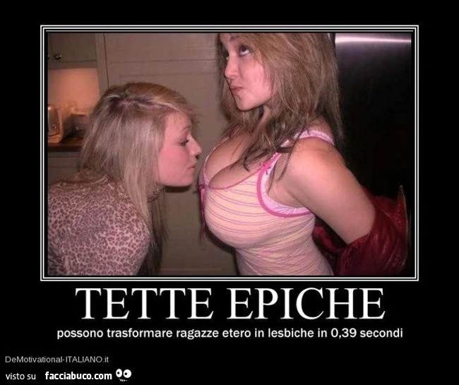 Tette epiche, possono trasformare ragazze etero in lesbiche in 0,39 secondi