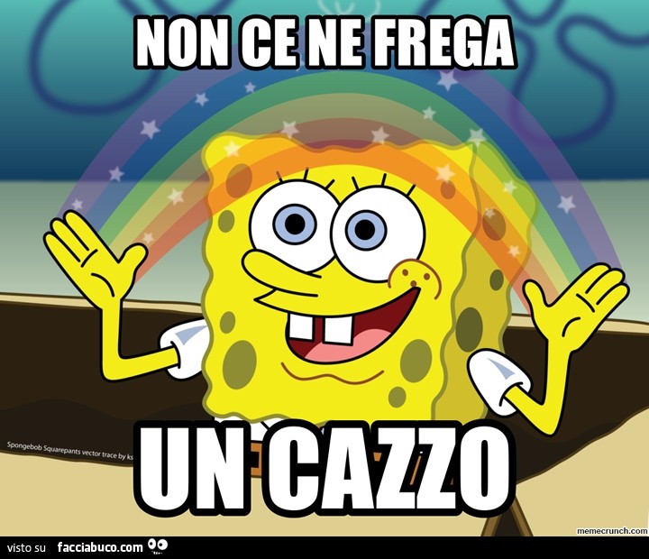 spongebob non ce ne frega un cazzo