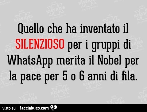 L'inventore del SILENZIOSO per i gruppi di WhatsApp merita il Nobel per 6 anni di fila