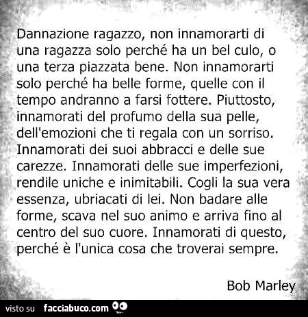 Dannazione ragazzo, non innamorarti di una ragazza solo perchè ha un bel culo o una terza piazzata bene