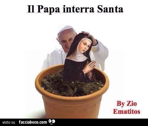 Il Papa interra Santa
