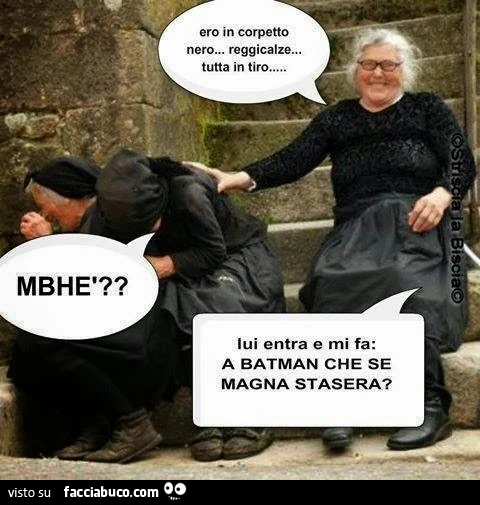 Ero in corpetto nero, reggicalze tutta in tiro... Lui entra e mi fa: a Batman che se magna stasera?