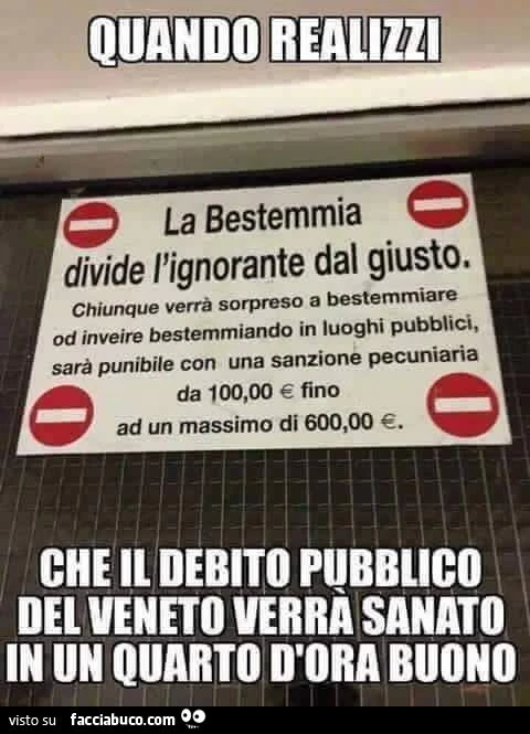 Quando realizzi che il debito pubblico del Veneto verrà sanato in un quarto d'ora buono