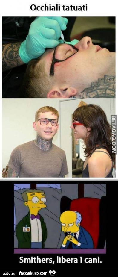 Occhiali tatuati. Smithers, libera i cani