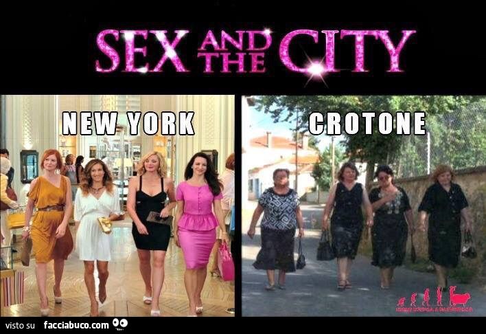 Sex and the City - New York VS Crotone