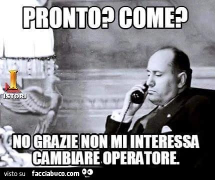 Pronto? Come? No grazie non mi interessa cambiare operatore