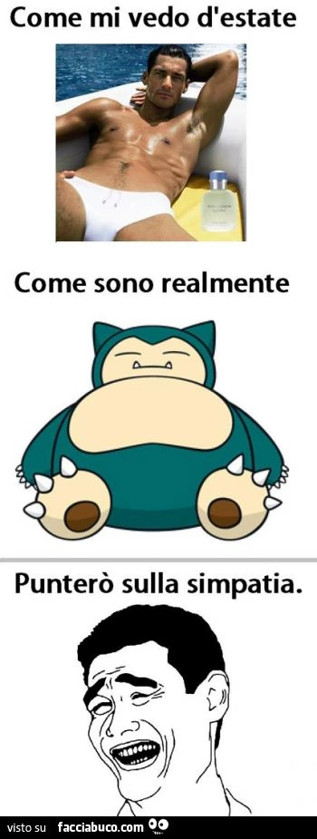 come mi vedo d'estate, come sono veramente, punterò sulla simpatia