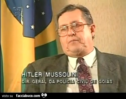 Hitler Mussolini. Dir. General da policia civil de Goias
