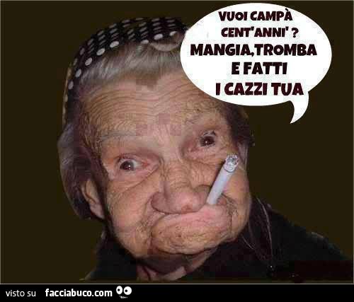 8473779211-vuoi-campa-cent-anni-mangia-t