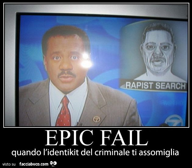 tg epic fail - quando l'identikit del criminale ti assomiglia