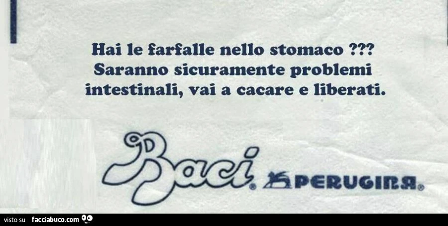 Hai le farfalle nello stomaco? Saranno sicuramente problemi intestinali