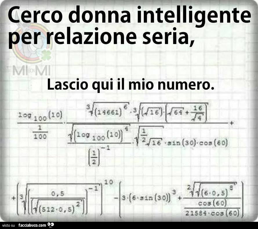 Cerco donna intelligente per relazione seria. Lascio qui il mio numero. Equazione