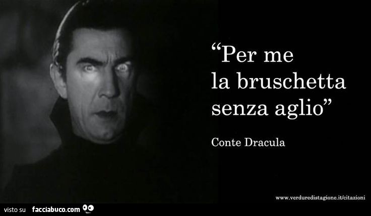 dogjbntvrc-per-me-la-bruschetta-senza-aglio-conte-dracula_a.jpg