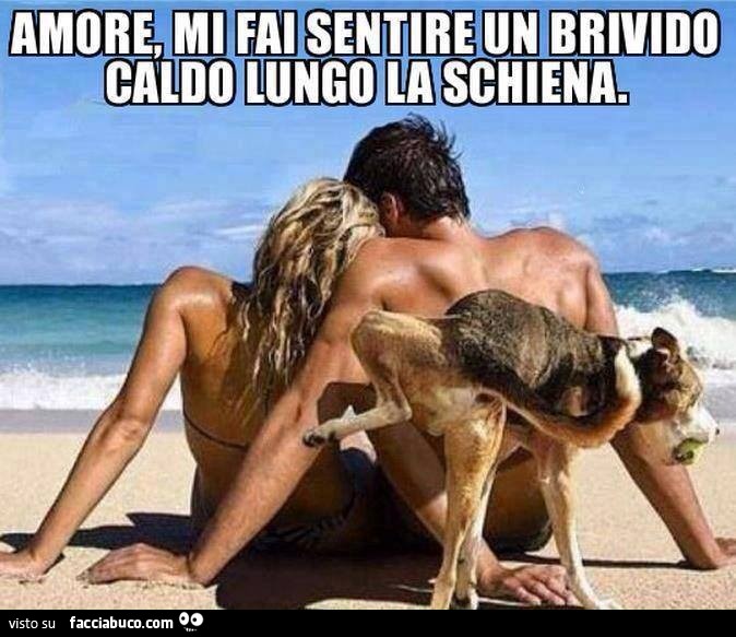 Mi fai sentire un brivido caldo lungo la schiena