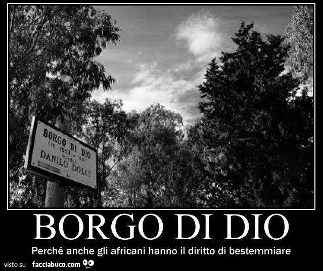 borgo di dio, perchè anche gli africani hanno il diritto di bestemmiare