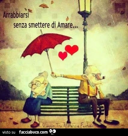 Arrabbiarsi senza smettere di amare