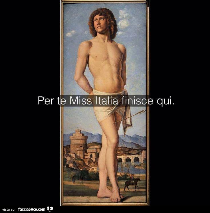 Per te Miss Italia finisce qui