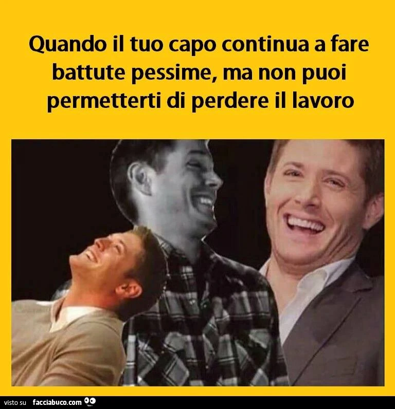 Quando il tuo capo continua a fare battute pessime, ma non puoi permetterti di perdere il lavoro