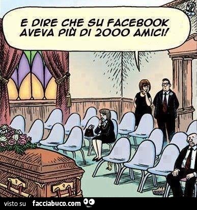 Defunto con la chiesa quasi vuota. E dire che su facebook aveva più di 2000 amici